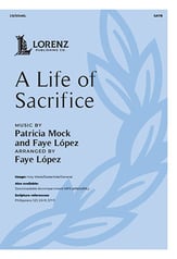 A Life of Sacrifice SATB choral sheet music cover